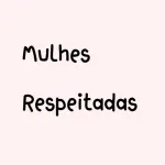 Icone Mulheres Respeitadas!